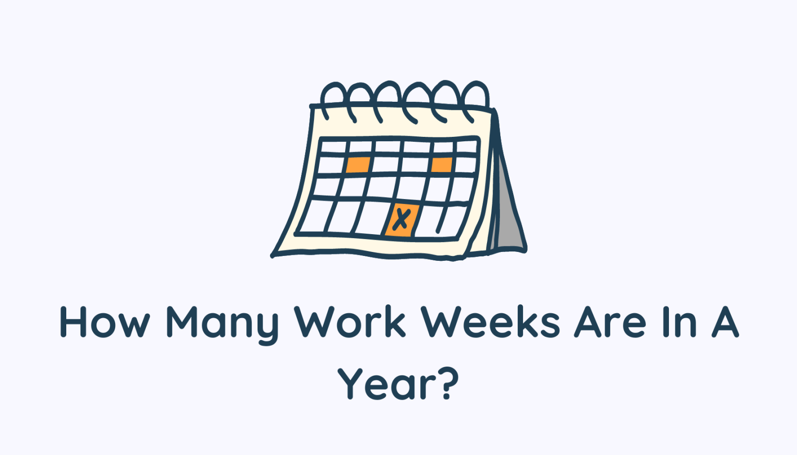 How Many Work Weeks Are In A Year? - GradSimple How Many Work Weeks Are In A Year? - GradSimple